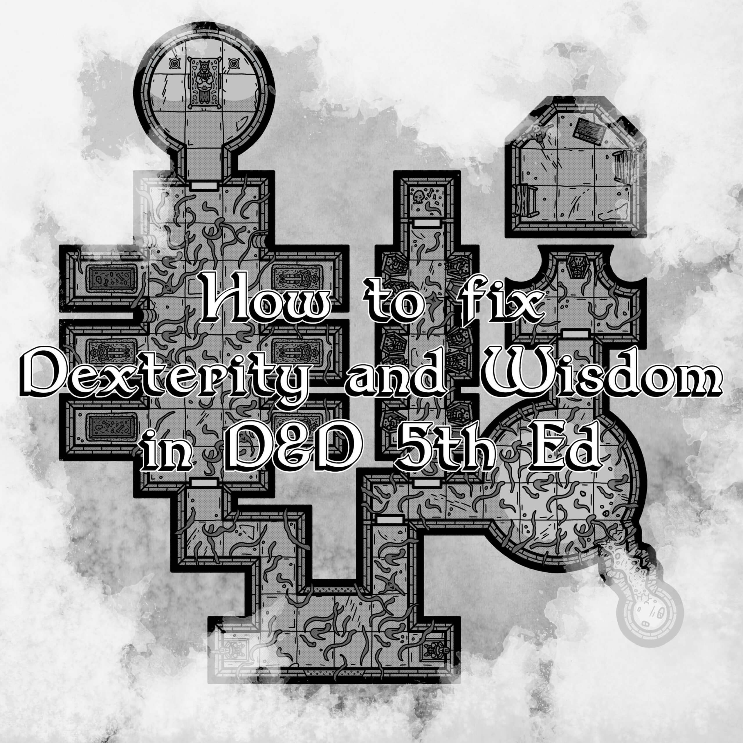 how-to-fix-dexterity-and-wisdom-in-d-d-lightheart-adventures